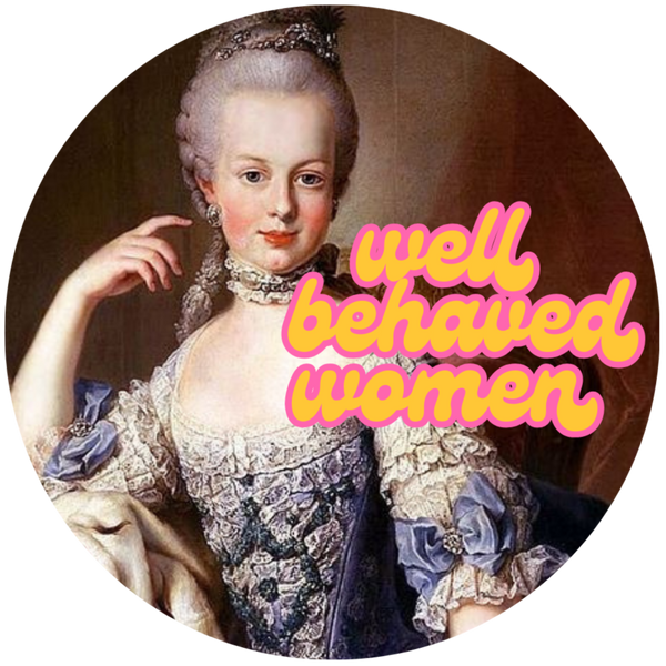 Well Behaved Women